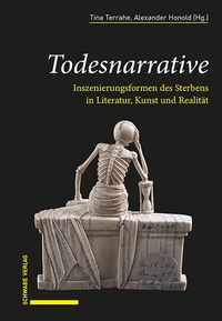 Enlarge image Cover: Todesnarrative - Schwabe Verlagsgruppe AG Schwabe Verlag