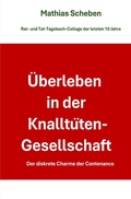 Cover: &Uuml;berleben in der Knallt&uuml;ten-Gesellschaft - epubli