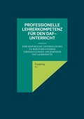 Cover: Professionelle Lehrerkompetenz f&uuml;r den DaF-Unterricht - BoD - Books on Demand