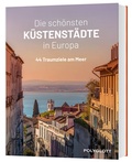 Cover: Die sch&ouml;nsten K&uuml;stenst&auml;dte in Europa - Polyglott