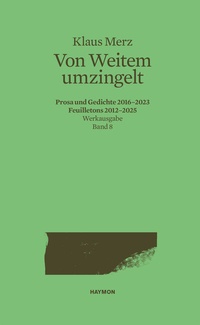 Abbildung von: Von Weitem umzingelt - Haymon Verlag