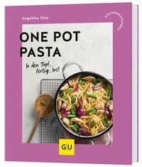Abbildung von: One Pot Pasta - Gräfe und Unzer