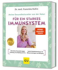 Abbildung von: Meine Gesundheitsretter aus der Natur für ein starkes Immunsystem - Gräfe und Unzer