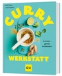 Cover: Curry-Werkstatt - Gräfe und Unzer