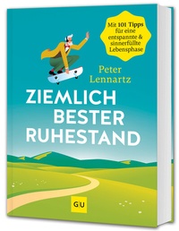 Abbildung von: Ziemlich bester Ruhestand - Gräfe und Unzer
