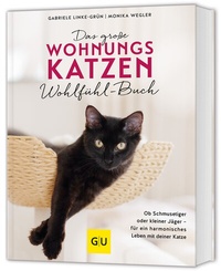 Abbildung von: Das große Wohnungskatzen-Wohlfühl-Buch - Gräfe und Unzer