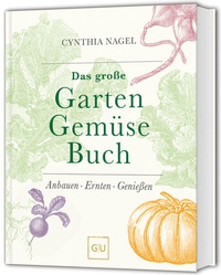 Abbildung von: Das große Garten-Gemüse-Buch - Gräfe und Unzer