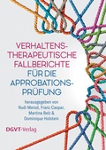 Cover: Verhaltenstherapeutische Fallberichte f&uuml;r die Approbationspr&uuml;fung - dgvt-Verlag