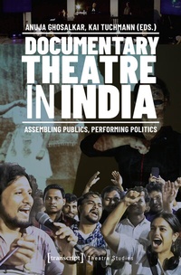 Abbildung von: Documentary Theatre in India - transcript