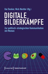 Abbildung von: Digitale Bilderkämpfe - transcript