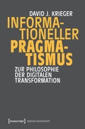 Cover: Informationeller Pragmatismus - transcript