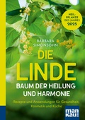 Abbildung von: Die Linde - Baum der Heilung und Harmonie - Mankau Verlag