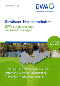 Abbildung von: Gewässer-Nachbarschaften 2025 DWA-Landesverband Sachsen/Thüringen - Deutsche Vereinigung für Wasserwirtschaft, Abwasser und Abfall