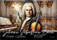 Abbildung von: Der Johann-Sebastian-Bach-Zitate-Kalender, ein Musik-Kalender 2026, DIN A4 - Bach 4 You