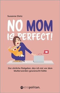 Abbildung von: No MOM is perfect! - Walhalla