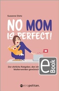 Cover: No MOM is perfect! - Walhalla