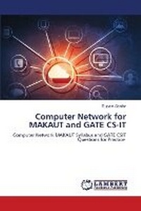 Enlarge image Cover: Computer Network for MAKAUT and GATE CS-IT - LAP Lambert Academic Publishing