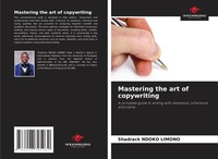 Abbildung von: Mastering the art of copywriting - Our Knowledge Publishing