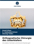Cover: Orthognatische Chirurgie des Unterkiefers - Verlag Unser Wissen