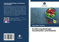 Abbildung von: Ernaehrungsbedingte Krankheiten und Diaetetik - Verlag Unser Wissen