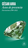 Cover: Actos de presencia: Disertaciones (1989-2021) / Acts of Presence: Lectures (1989-2021) - Literatura Random House