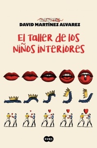 Abbildung von: El taller de los ninos interiores / The Workshop of the Inner Child - Suma