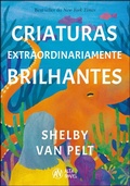 Cover: Criaturas extraordinariamente brilhantes - Alta Novel