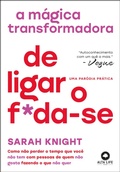 Cover: A m&aacute;gica transformadora de ligar o f*da-se - Alta Life