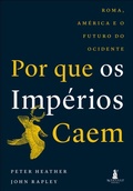 Cover: Por que os imp&eacute;rios caem - Alta Cult
