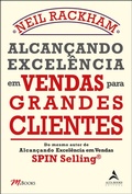 Cover: Alcan&ccedil;ando excel&ecirc;ncia em vendas para grandes clientes - Alta Books