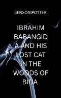 Cover: Ibrahim Babangida And His Lost Cat In The Woods Of Bida - Moonlight Publishers