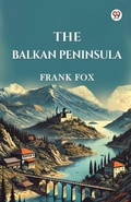 Cover: The Balkan Peninsula (Edition1) - Double 9 Books LLP