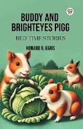 Cover: Buddy And Brighteyes PiggBed Time Stories (Edition1) - Double 9 Books LLP
