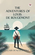 Cover: The Adventures of Louis de Rougemont (Edition1) - Double 9 Books LLP