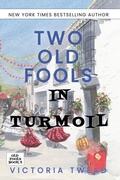 Cover: Two Old Fools in Turmoil - Draft2digital