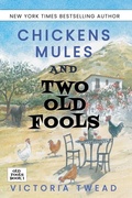 Cover: Chickens, Mules and Two Old Fools - Draft2digital