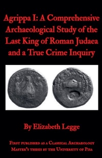 Enlarge image Cover: Agrippa I - Elizabeth Legge