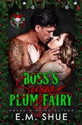 Cover: Boss's Sugar Plum Fairy - E.M. Shue