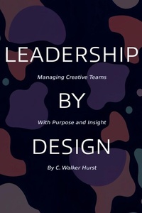 Abbildung von: Leadership by Design - Christian Hurst