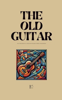 Abbildung von: The Old Guitar And Other Bilingual Norwegian-English Stories for Beginners - Pomme Bilingual