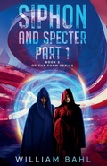 Cover: Siphon and Specter Part 1 - Bahl & Nash Audio Solutions