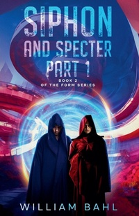 Enlarge image Cover: Siphon and Specter Part 1 - Bahl & Nash Audio Solutions