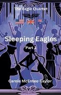 Cover: Sleeping Eagles - Carole McEntee-Taylor