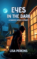 Cover: Eyes in the Dark - Lisa Perkins