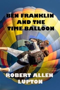 Cover: Ben Franklin and tthe Time Balloon - West Mesa Press