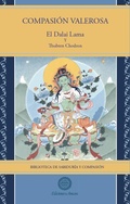 Cover: Compasion valerosa (Biblioteca de Sabidur&iacute;a y Compasi&oacute;n, #6) - Ediciones Amara