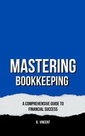 Cover: Mastering Bookkeeping - RWG Publishing