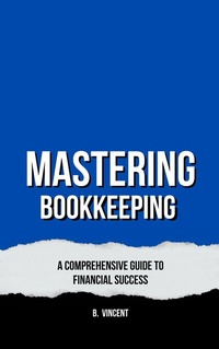 Enlarge image Cover: Mastering Bookkeeping - RWG Publishing