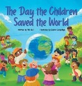 Cover: The Day the Children Saved the World - Blue Balloon Books