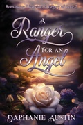 Cover: A Ranger for An Angel - Faro Indie Publishing
